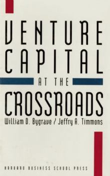 Hardcover Venture Capital at the Crossroads: Fulfilling the Promise of the New Organization Book