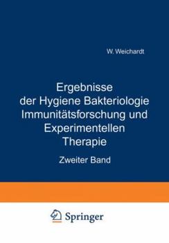 Paperback Ergebnisse Der Hygiene Bakteriologie Immunitätsforschung Und Experimentellen Therapie: Zweiter Band [German] Book