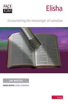 Paperback Elisha: Encountering the Messenger of Salvation Book