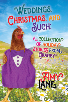 Weddings, Christmas, and Such: Holiday Stories from Granby (6) (Granby Knitting Series) - Book  of the Granby Knitting
