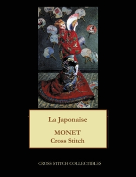 Paperback La Japonaise: Monet cross stitch pattern [Large Print] Book