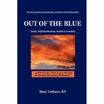 Paperback Out of the Blue: Jesus, Self-realization, Death & Creation Book