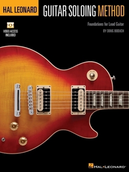 Paperback Hal Leonard Guitar Soloing Method: Foundations for Lead Guitar - Book with Online Audio Instruction by Doug Boduch Book