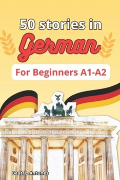 Paperback 50 stories in German for beginners A1-A2: with English Translation Book