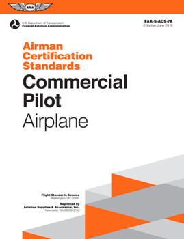 Commercial Pilot Airman Certification Standards Airplane Faa-S-Acs-7a