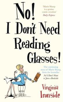 No! I Don't Need Reading Glasses - Book #2 of the Marie Sharp