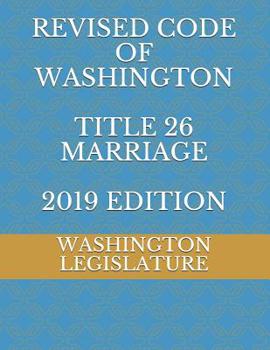 Paperback Revised Code of Washington Title 26 Marriage 2019 Edition Book