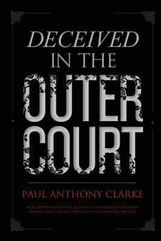 Paperback Deceived In The Outer Court Book
