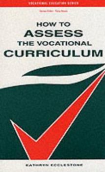 Paperback How to Assess the Vocational Curriculum Book