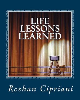 Paperback Life Lessons Learned: Tips And Advice For The Often Clueless Book