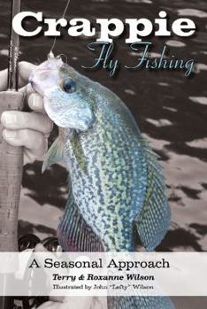 Paperback Crappie Fly-Fishing: A Seasonal Approach Book