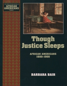 Hardcover Though Justice Sleeps: African Americans 1880-1900 Book