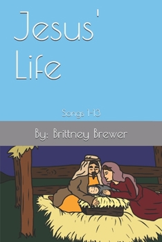 Paperback Jesus' Life: Song's 1-13 Book