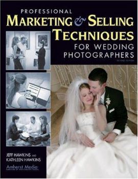 Paperback Professional Marketing & Selling Techniques for Wedding Photographers Book