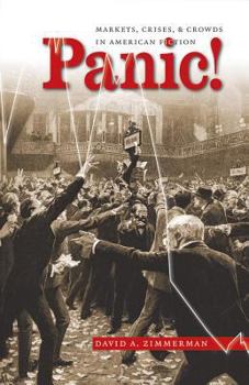 Hardcover Panic!: Markets, Crises, and Crowds in American Fiction Book