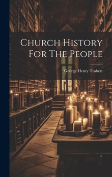Hardcover Church History For The People Book