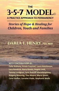Paperback The 3-5-7 Model: A Practice Approach to Permanency Book