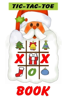 Paperback Tic-Tac-Toe Book: Christmas tic tac toe book game books for kids gift from santa claus - Enjoy Family Games to Play While Traveling Book