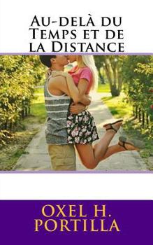 Paperback Au-delà du Temps et de la Distance [French] Book