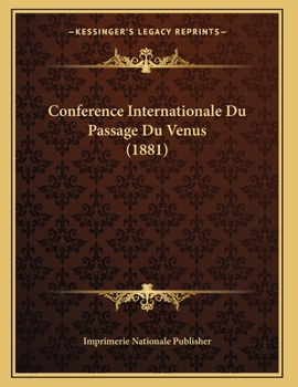 Paperback Conference Internationale Du Passage Du Venus (1881) [French] Book
