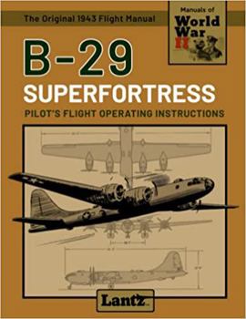 Paperback B-29 Superfortress - Pilot's Flight Operating Instructions Book