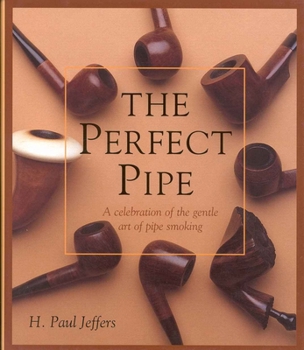 Hardcover The Perfect Pipe Book