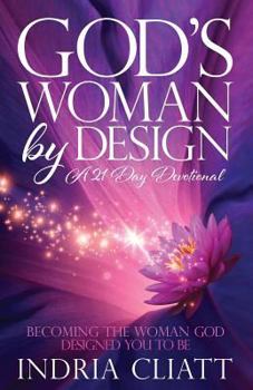 Paperback God's Woman by Design: Becoming the Woman God Designed You to Be Book