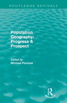Paperback Population Geography: Progress & Prospect (Routledge Revivals) Book