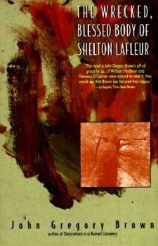 Paperback The Wrecked, Blessed Body of Shelton LaFleur [Large Print] Book