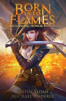 Born Into Flames: A Kurtherian Gambit Series - Book #67 of the Kurtherian Gambit Universe