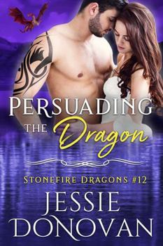 Paperback Persuading the Dragon (Stonefire British Dragons) Book