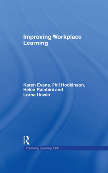 Hardcover Improving Workplace Learning Book