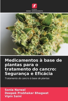 Paperback Medicamentos à base de plantas para o tratamento do cancro: Segurança e Eficácia [Portuguese] Book