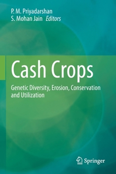 Paperback Cash Crops: Genetic Diversity, Erosion, Conservation and Utilization Book