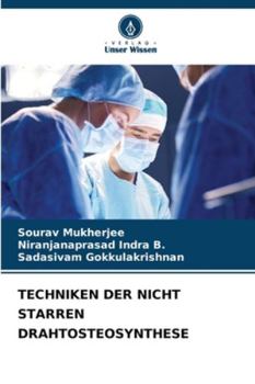 Paperback Techniken Der Nicht Starren Drahtosteosynthese [German] Book