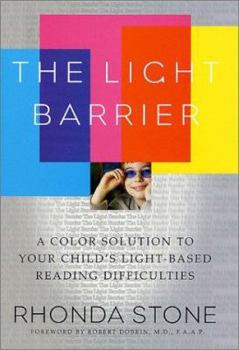 Hardcover The Light Barrier: A Color Solution to Your Child's Light-Based Reading Difficulties Book
