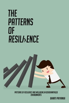 Paperback Patterns of resilience and wellbeing in disadvantaged environments Book