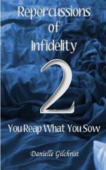 Paperback Repercussions of Infidelity 2: You Reap What You Sow Book