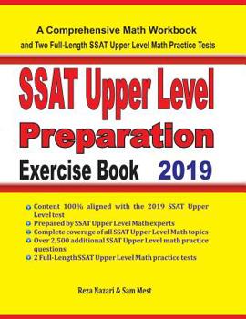 Paperback SSAT Upper Level Math Preparation Exercise Book: A Comprehensive Math Workbook and Two Full-Length SSAT Upper Level Math Practice Tests Book