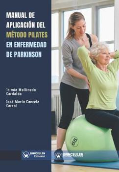 Paperback Manual de Aplicaci?n del M?todo Pilates En Enfermedad de Parkinson [Spanish] Book