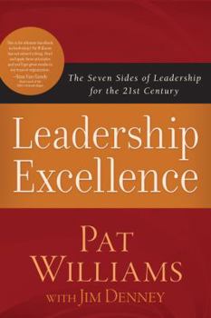 Hardcover Leadership Excellence: The Seven Sides of Leadership for the 21st Century Book