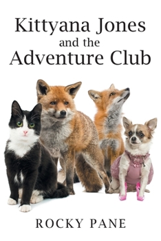 Paperback Kittyana Jones and the Adventure Club Book