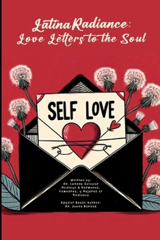 Paperback Latina Radiance: Love Letters to the Soul Book