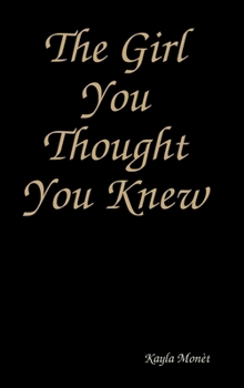 Hardcover The Girl You Thought You Knew Book