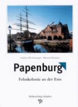 Hardcover Papenburg: Fehnkolonie an der Ems [German] Book