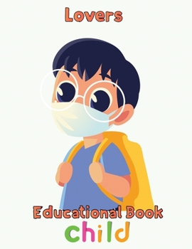 Paperback Lovers Educational Book Child: 8.5''x11''/ Educational books for kids Book