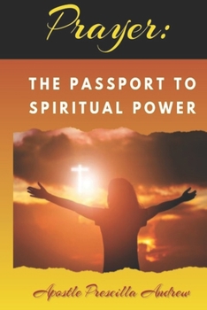 Paperback Prayer: The Passport to Spiritual Power Book