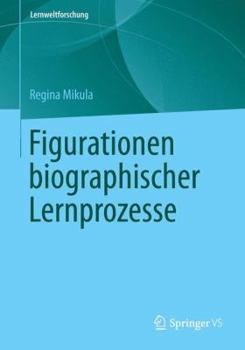 Paperback Figurationen Biografischer Lernprozesse [German] Book