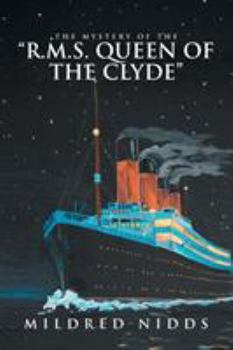 Paperback The Mystery of the "R.M.S. Queen of the Clyde" Book
