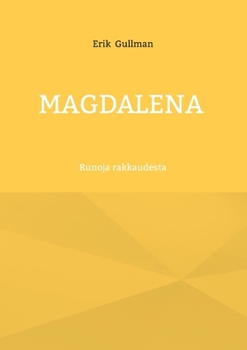 Paperback Magdalena: Runoja rakkaudesta [Finnish] Book